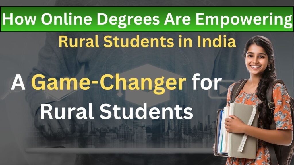 ONLINE DEGREE EMPOWERING RURAL STUDENTS IN INDIA
