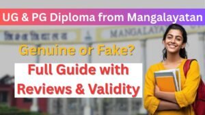 “UG & PG Diploma from Mangalayatan – Genuine or Fake? Full guide with reviews and validity. Student holding books smiling in front of university background.”