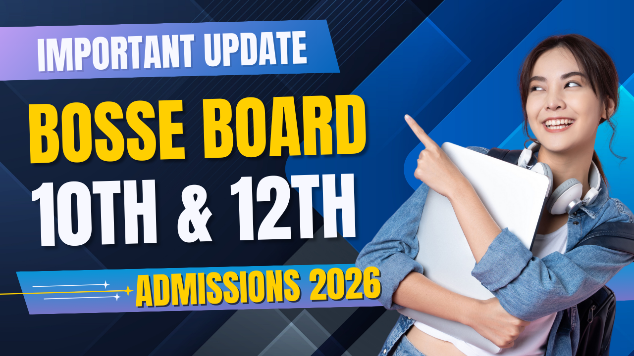 Important Update – BOSSE Board 10th and 12th Admissions 2026 announcement banner with smiling student holding laptop.