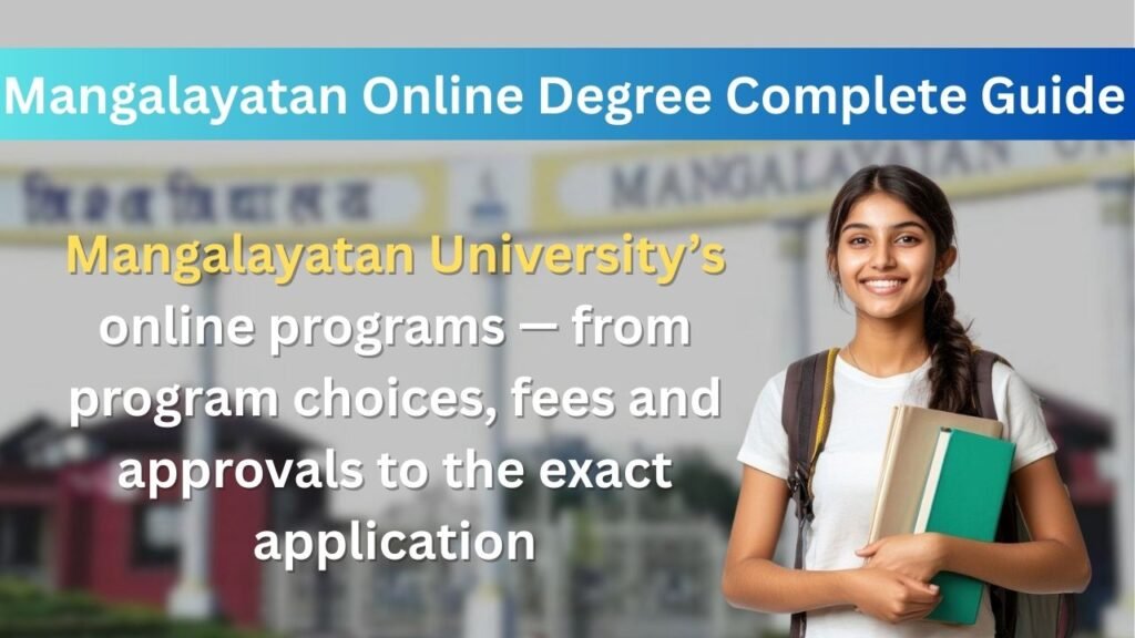 miling female student holding books with text overlay about Mangalayatan Online Degree Complete Guide – covering programs, fees, approvals, and application process."