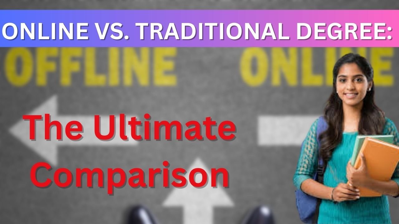 video comparing online and traditional degrees. The background is an image of a paved road with "OFFLINE" and "ONLINE" painted on it, pointing in opposite directions with arrows. In the foreground, a young female student with a backpack and books stands. The title "ONLINE VS. TRADITIONAL DEGREE:" is at the top in white text, and "The Ultimate Comparison" is in large, bold red text in the center.