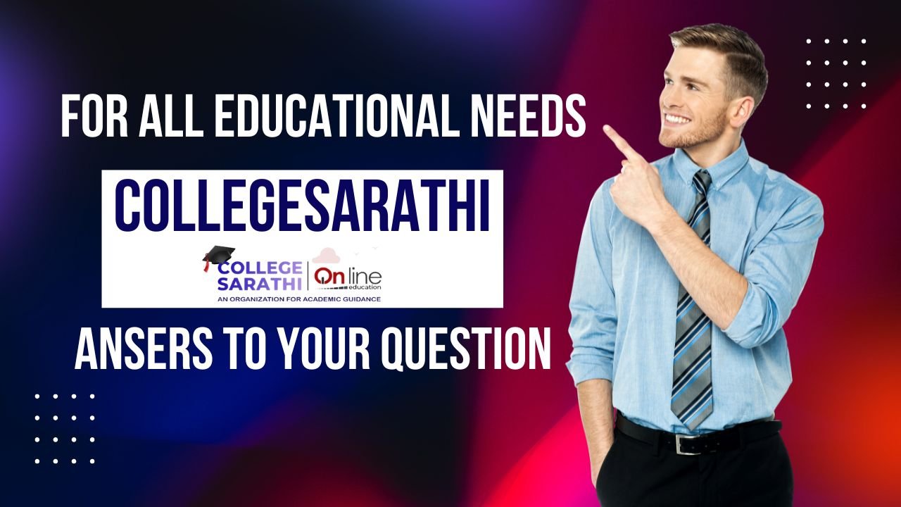 College Sarathi online education platform – one-stop solution for all educational needs, academic guidance, and student admission support