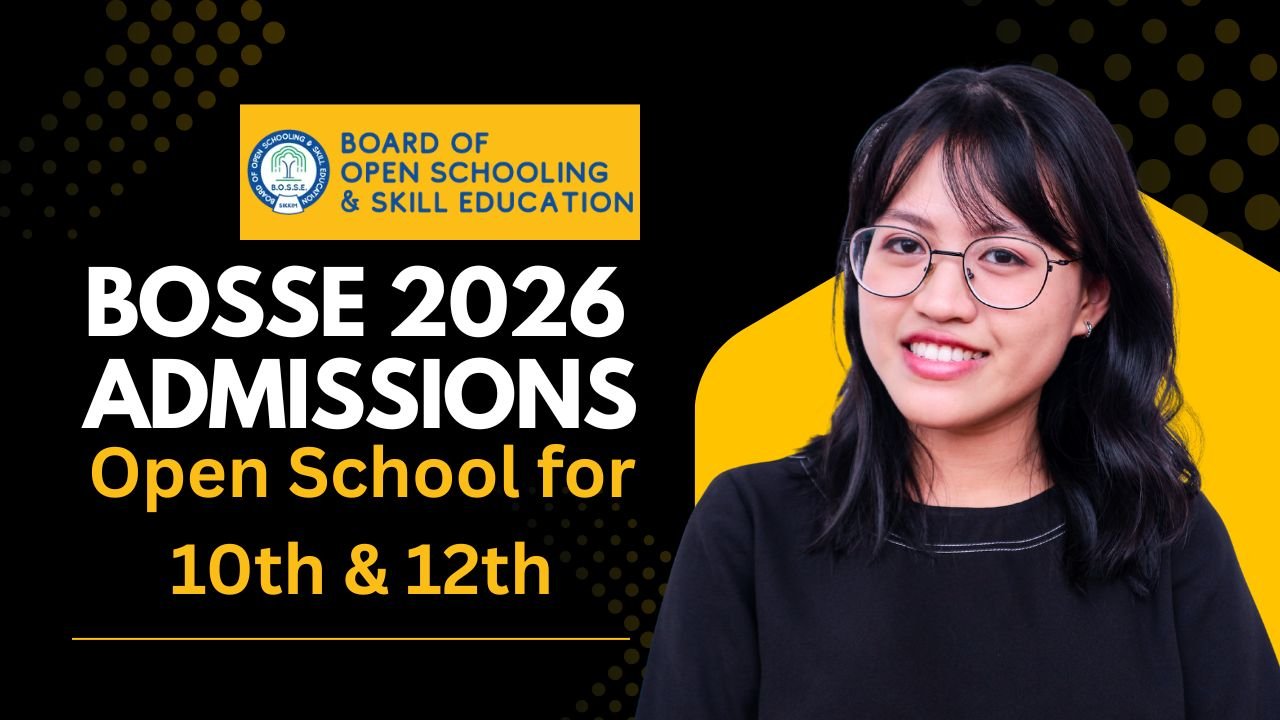 “BOSSE Board 2026 Admissions – Open School for Class 10th and 12th, Government-Recognized Distance Education Opportunity.”